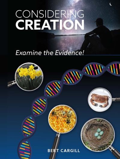 Cover for Mr Bert Cargill · Considering Creation: Examine the Evidence (Taschenbuch) (2021)