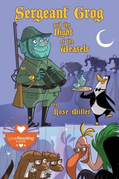 Cover for Rose Miller · Sergeant Grog and the Night of the Weasels (Paperback Book) (2020)