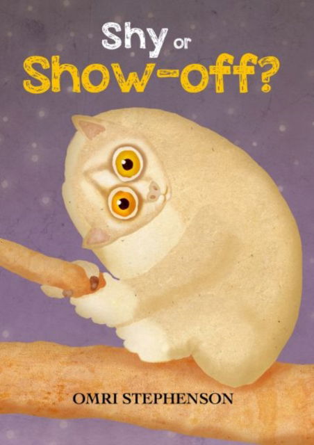 Cover for Omri Stephenson · Shy or Show-Off (Pocketbok) (2025)
