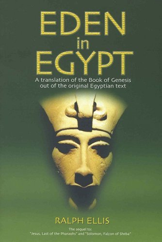 Cover for Ralph Ellis · Eden in Egypt: Adam and Eve Were Pharaoh Akhenaton and Queen Nefertiti (Paperback Book) [New Rev edition] (2008)