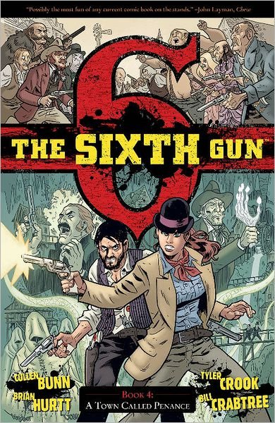 Cover for Cullen Bunn · The Sixth Gun Volume 4: A Town Called Penance (Taschenbuch) (2012)