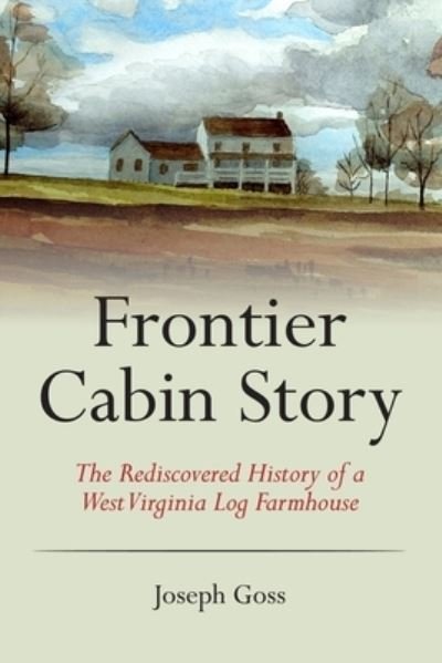 Cover for Joseph Goss · Frontier Cabin Story (Paperback Book) (2018)
