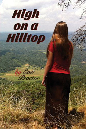 Cover for Eve Proctor · High on a Hilltop (Paperback Book) (2013)