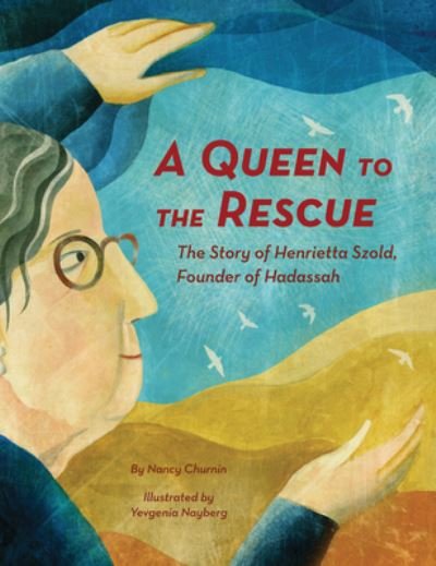 Cover for Nancy Churnin · Queen to the Rescue (Bog) (2021)