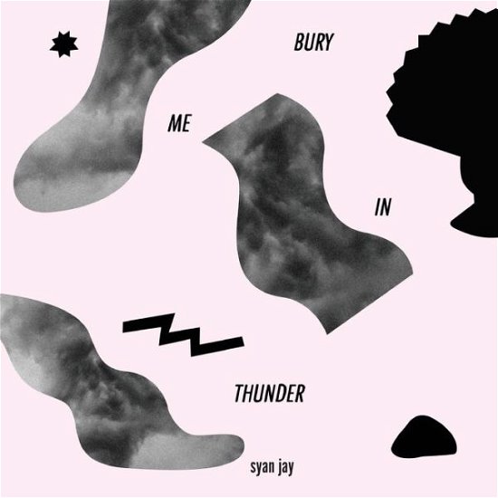 Cover for Syan Jay · Bury Me in Thunder (Paperback Bog) (2020)