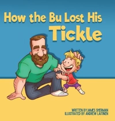 Cover for James Sherman · How the Bu Lost His Tickle (Hardcover Book) (2020)
