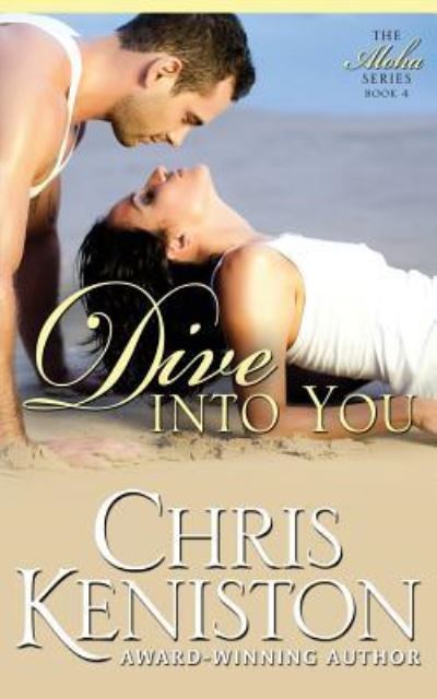 Cover for Chris Keniston · Dive Into You (Paperback Book) (2014)