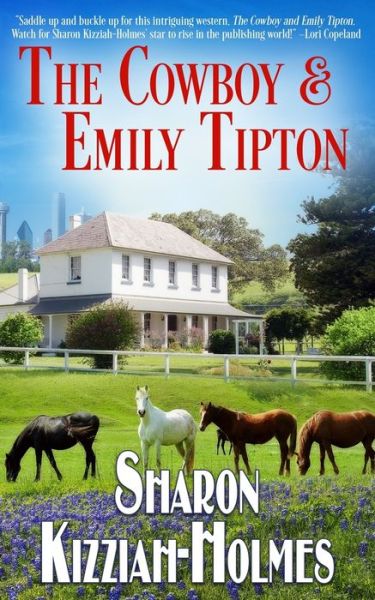 Cover for Sharon Kizziah-Holmes · The Cowboy &amp; Emily Tipton (Paperback Book) (2019)