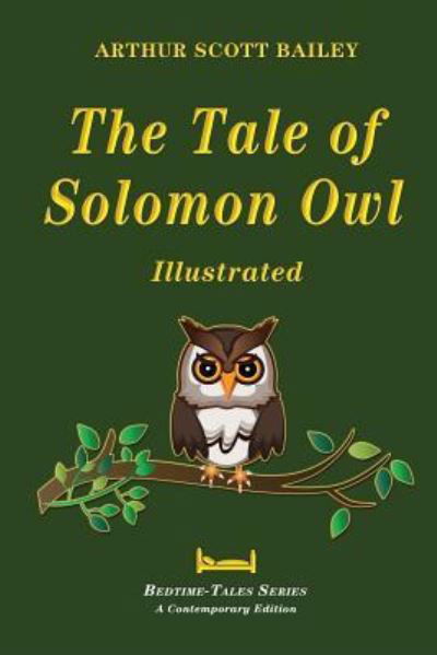 Cover for Arthur Scott Bailey · The Tale of Solomon Owl - Illustrated (Paperback Bog) (2017)