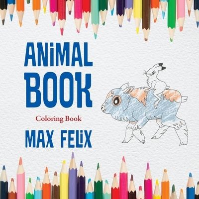 Cover for Max Felix · Animal Book (Book) (2022)