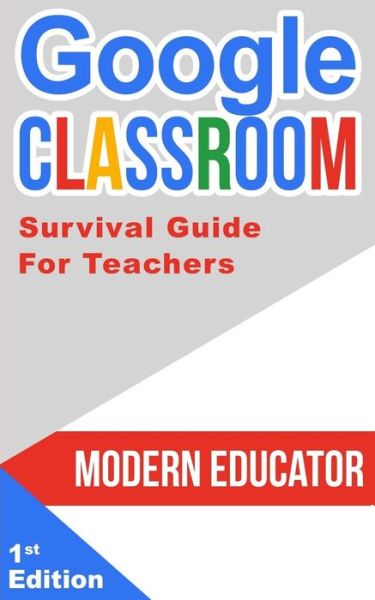 Cover for Modern Educator · Google Classroom (Paperback Book) (2017)