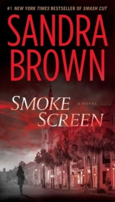 Cover for Sandra Brown · Smoke Screen: A Novel (Paperback Bog) (2022)