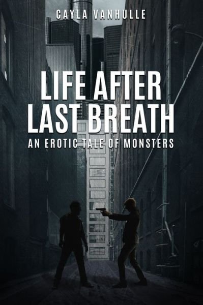 Cover for Cayla VanHulle · Life After Last Breath (Paperback Book) (2018)