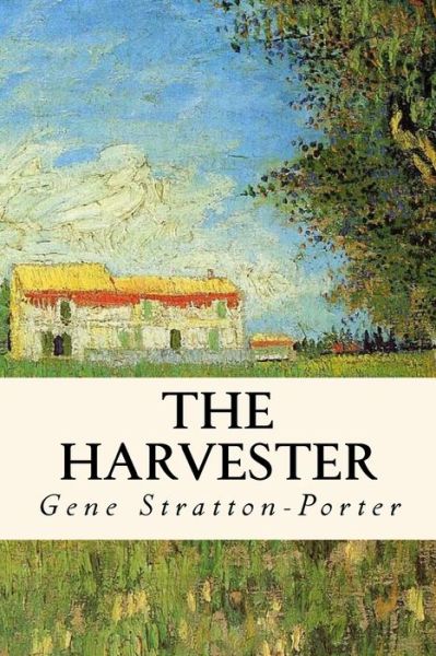 Cover for Gene Stratton-Porter · The Harvester (Paperback Book) (2018)