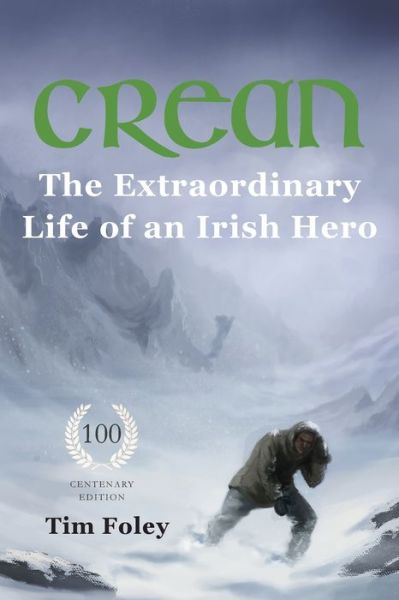 Cover for Tim Foley · Crean - The Extraordinary Life of an Irish Hero (Paperback Book) [2 Special edition] (2019)