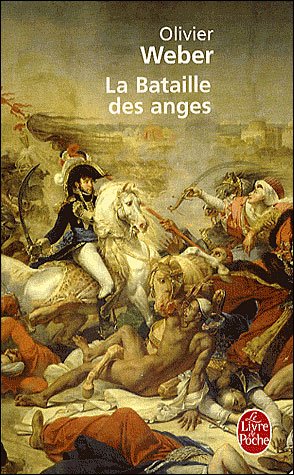 Cover for 0. Weber · La Bataille Des Anges (Ldp Litterature) (French Edition) (Paperback Book) [French edition] (2008)
