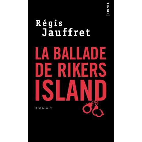 Cover for Regis Jauffret · La ballade de Rikers Island (Paperback Book) (2015)