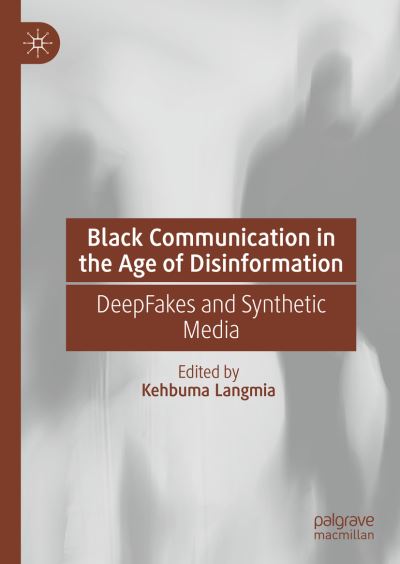 Cover for Kehbuma Langmia · Black Communication in the Age of Disinformation (Book) (2023)