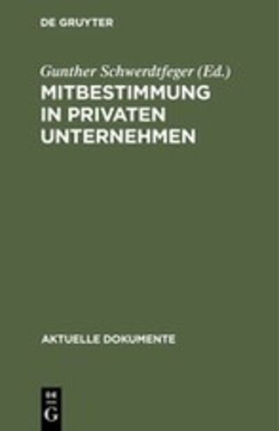 Cover for Gunther Schwerdtfeger · Mitbestimmung in privaten Unternehmen (Book) (1973)