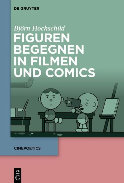 Cover for Bjö Hochschild · Figuren Begegnen in Comics und Filmen (Book) (2023)