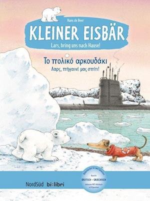 Cover for Hans de Beer · Kleiner Eisbär - Lars, bring uns nach Hause. Kinderbuch Deutsch-Griechisch (Gebundenes Buch) (2014)