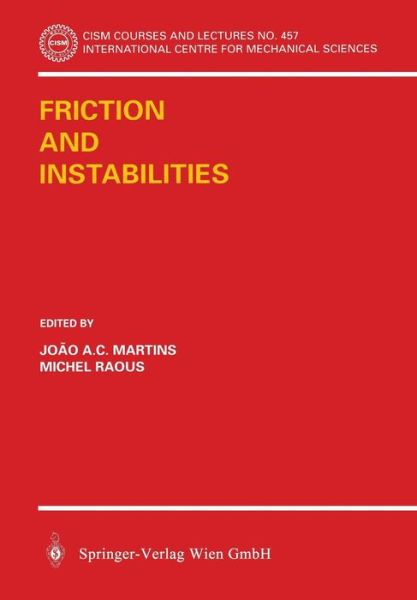 Cover for J a C Martinis · Friction and Instabilities - CISM International Centre for Mechanical Sciences (Paperback Book) [2002 edition] (2002)