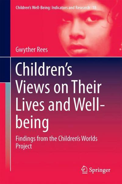 Cover for Rees · Children s Views on Their Lives and Well being (Book) [1st ed. 2017 edition] (2017)