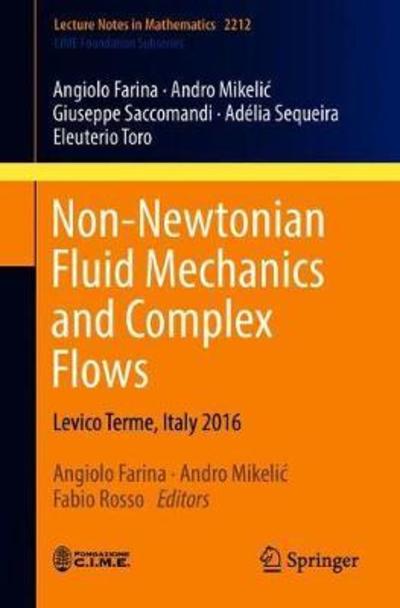 Cover for Angiolo Farina · Non-Newtonian Fluid Mechanics and Complex Flows: Levico Terme, Italy 2016 - Lecture Notes in Mathematics (Paperback Book) [1st ed. 2018 edition] (2018)