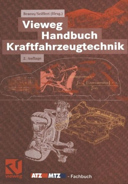 Cover for Hans-hermann Braess · Vieweg Handbuch Kraftfahrzeugtechnik - Atz / Mtz-Fachbuch (Paperback Bog) [2nd Softcover Reprint of the Original 2nd 2001 edition] (2012)