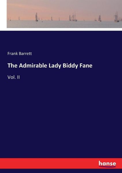 Cover for Barrett · The Admirable Lady Biddy Fane (Book) (2017)