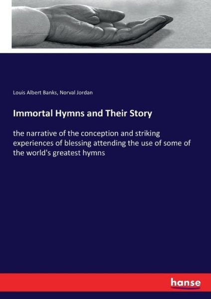 Cover for Banks · Immortal Hymns and Their Story (Bok) (2017)