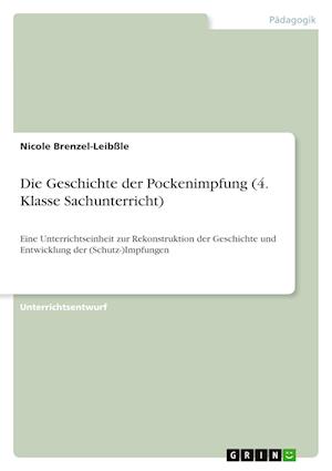 Cover for Nicole Brenzel-Leible · Die Geschichte der Pockenimpfung (Paperback Book) (2022)