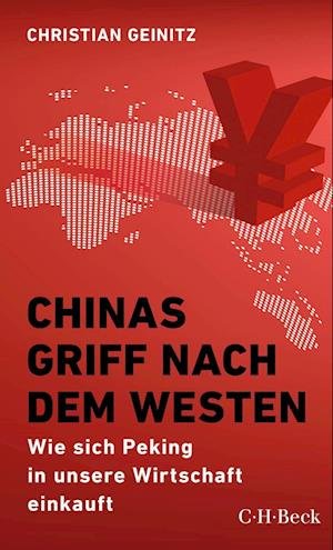 Cover for Christian Geinitz · Chinas Griff nach dem Westen (Paperback Book) (2022)