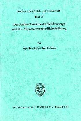 Cover for Hofbauer · Der Rechtscharakter der Tarifv (Bog) (1974)