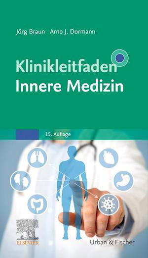 Klinikleitfaden Innere Medizin - Jörg Braun - Books - Urban & Fischer/Elsevier - 9783437221958 - February 9, 2022