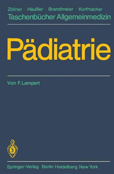 Cover for F. Lampert · Padiatrie - Taschenbucher Allgemeinmedizin (Paperback Book) [German edition] (1981)