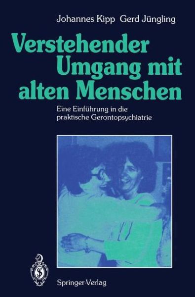 Cover for Johannes Kipp · Verstehender Umgang Mit Alten Menschen (Paperback Book) [German edition] (1991)