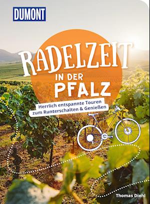 Cover for Thomas Diehl · DuMont Radelzeit in der Pfalz (Book) (2023)