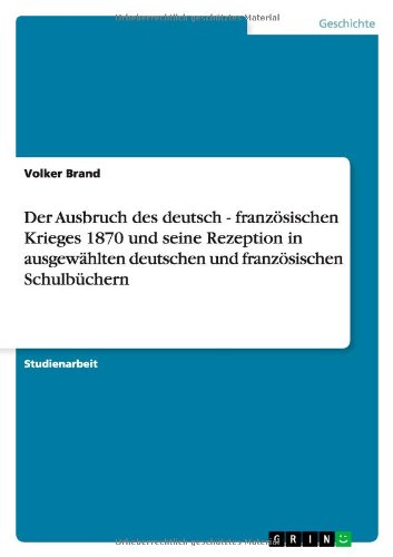 Cover for Brand · Der Ausbruch des deutsch - franzö (Book) [German edition] (2010)