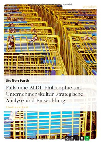 Cover for Steffen Parth · Fallstudie ALDI. Philosophie und Untern (Book) [German edition] (2011)