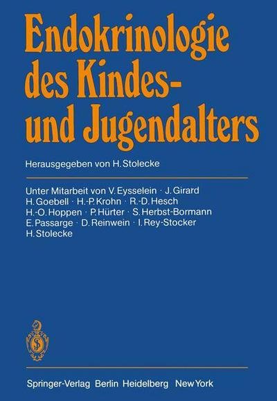 Cover for H Stolecke · Endokrinologie Des Kindes- und Jugendalters (Paperback Book) [Softcover reprint of the original 1st ed. 1982 edition] (2012)