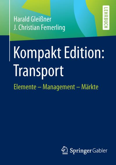 Cover for Harald Gleissner · Kompakt Edition: Transport: Elemente - Management - Markte (Paperback Bog) [1. Aufl. 2016 edition] (2016)