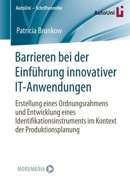 Barrieren Bei der Einführung Innovativer IT-Anwendungen - Patricia Brunkow - Livres - Springer Fachmedien Wiesbaden GmbH - 9783658439958 - 19 mars 2024