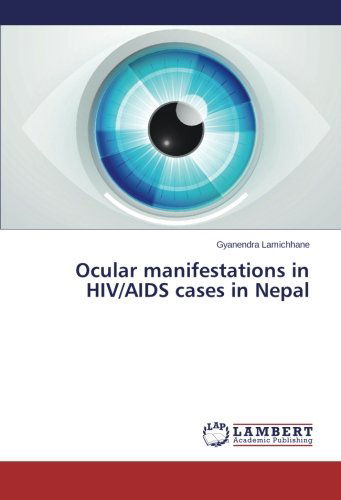 Cover for Gyanendra Lamichhane · Ocular Manifestations in Hiv / Aids Cases in Nepal (Paperback Book) (2014)