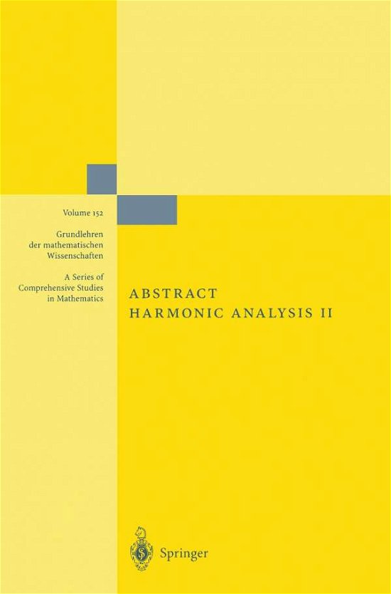 Cover for Edwin Hewitt · Abstract Harmonic Analysis: Volume II: Structure and Analysis for Compact Groups Analysis on Locally Compact Abelian Groups - Grundlehren der mathematischen Wissenschaften (Paperback Book) [2nd ed. 1970 edition] (1970)