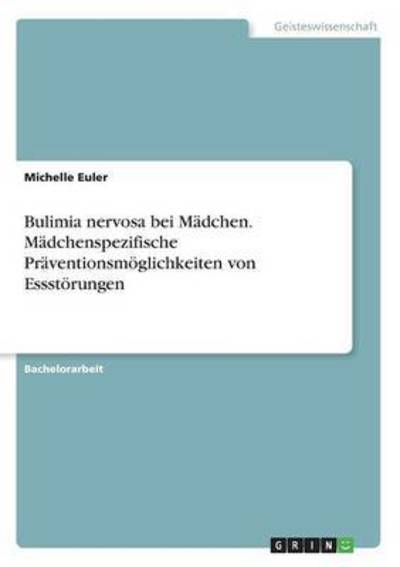 Cover for Euler · Bulimia nervosa bei Mädchen. Mädc (Book) (2016)