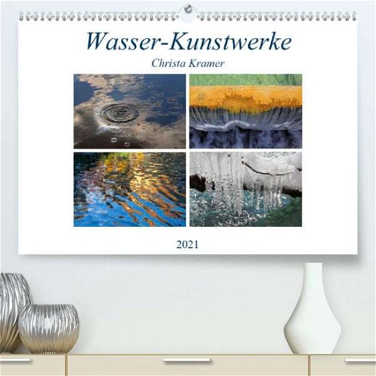 Cover for Kramer · Wasser-Kunstwerke (Premium, hoch (Bog)
