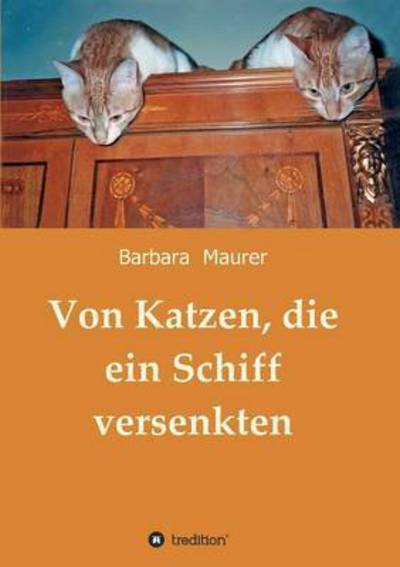 Cover for Maurer · Von Katzen, die ein Schiff verse (Bok) (2016)