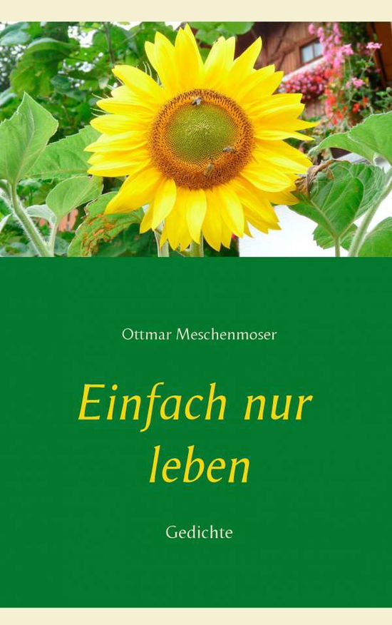 Cover for Meschenmoser · Einfach nur leben (Buch)