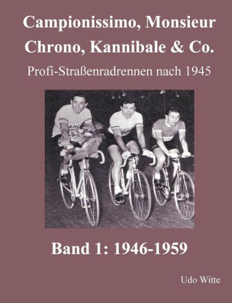 Cover for Udo Witte · Campionissimo, Monsieur Chrono, Kannibale &amp; Co. (Paperback Book) (2015)